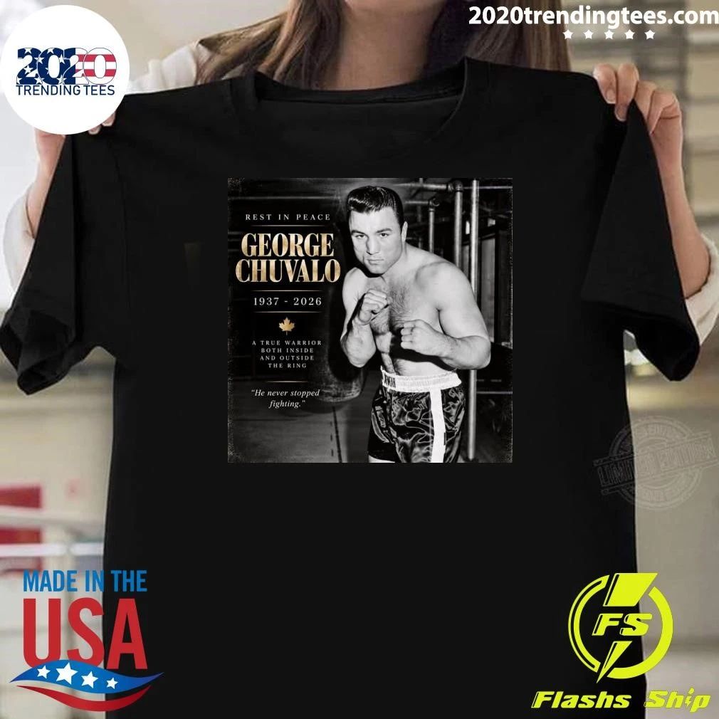 Rest In Peace George Chuvalo 1937-2026 Shirt
