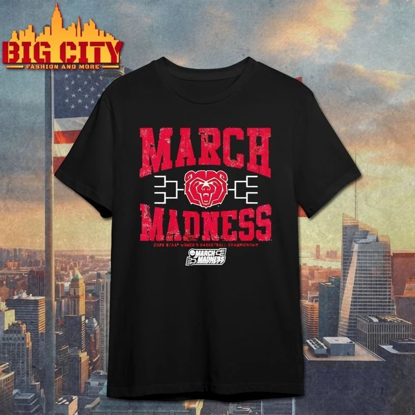 March Madness Missouri State Lady Bears 2026 NCAA Women’s basketball championship T-shirt