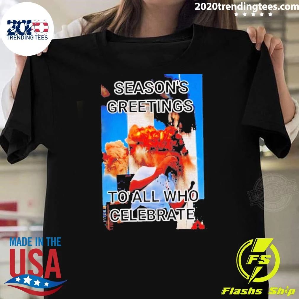 Season’s Greetings to All Who Celebrate Shirt