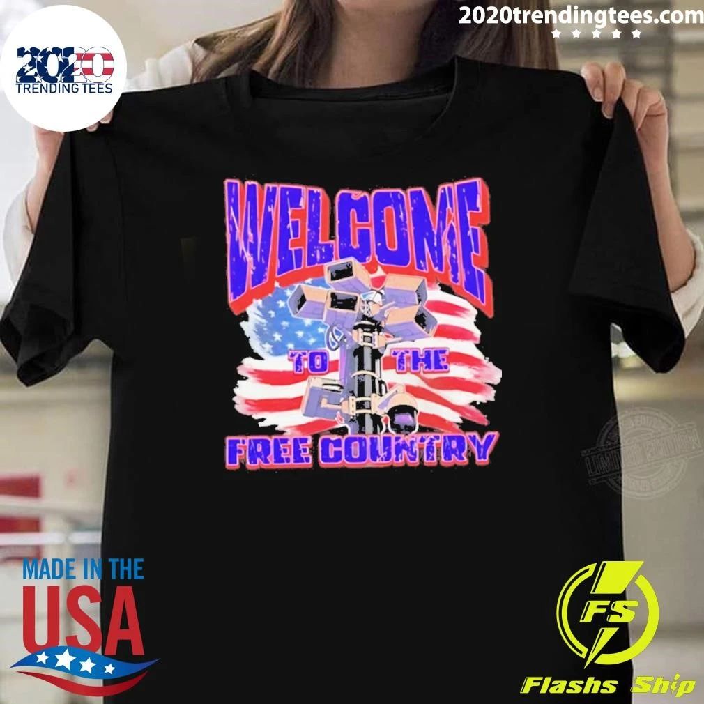 Welcome To The Free Country Shirt