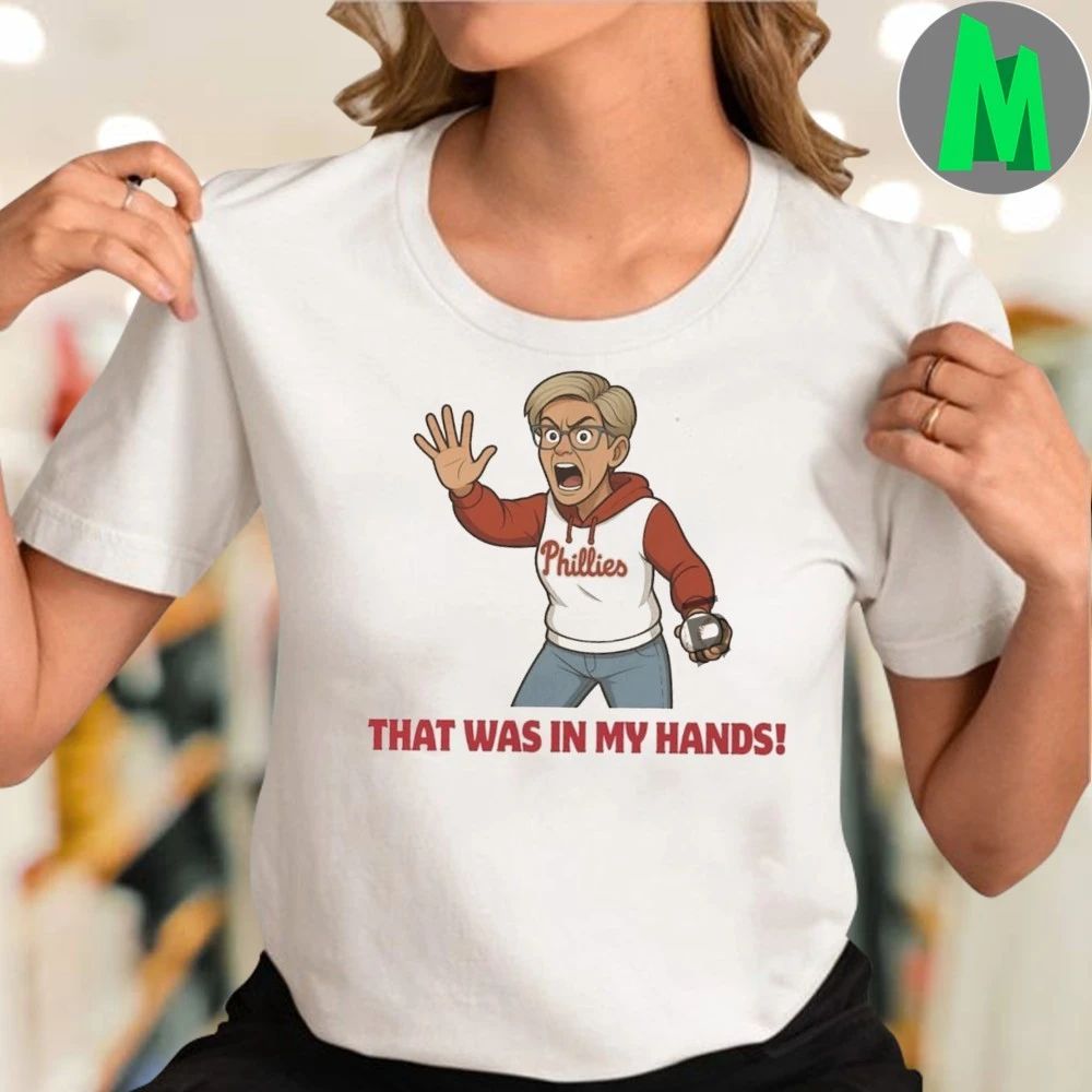 That Was In My Hands Shirt