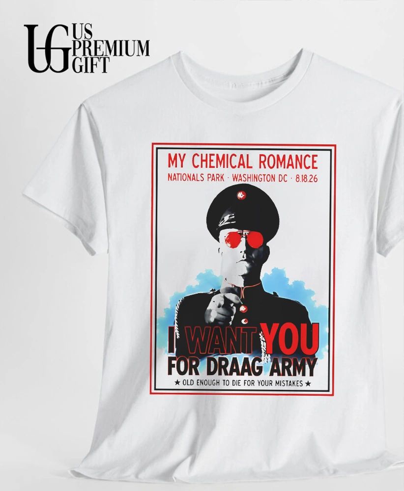 My Chemical Romance I Want You for Draag Army Old Enough to Die for Your Mistakes DC 2026 shirt