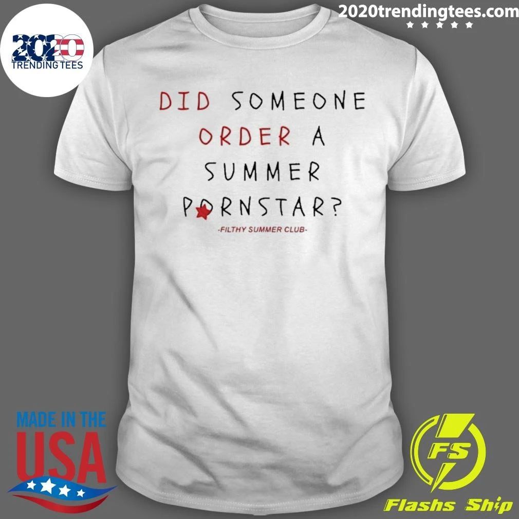 Did Someone Order A Summer Pornstar Shirt