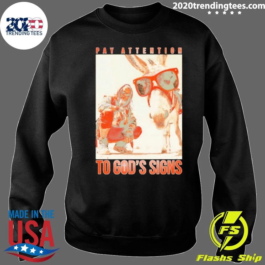 Pay Attention To God’s Signs Donkey Sunglasses Shirt