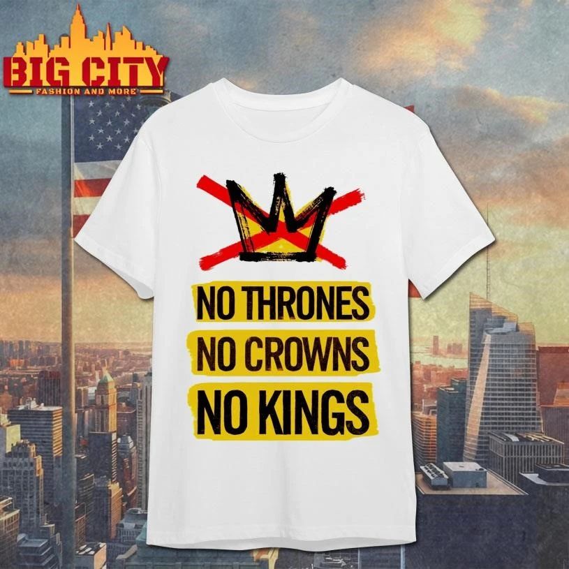 No Thrones No Crowns No Kings Anti Trump Shirt