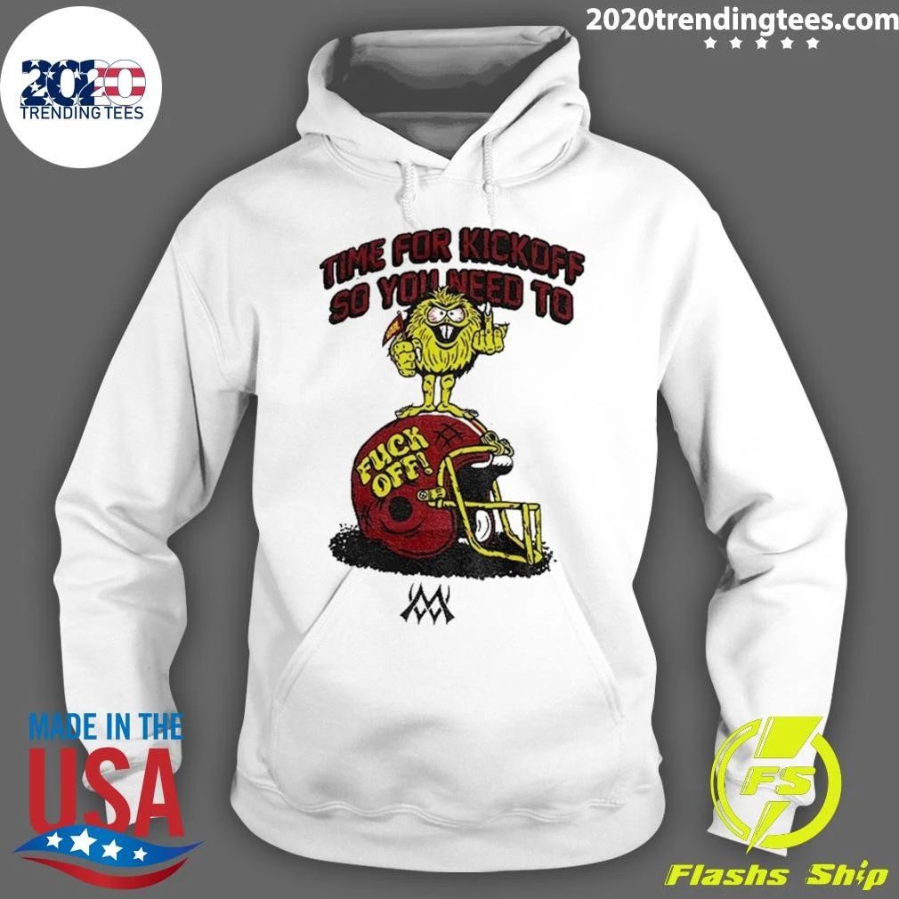 Time For Kick Off You Need To Fuck Off Hail Football Helmet Shirt