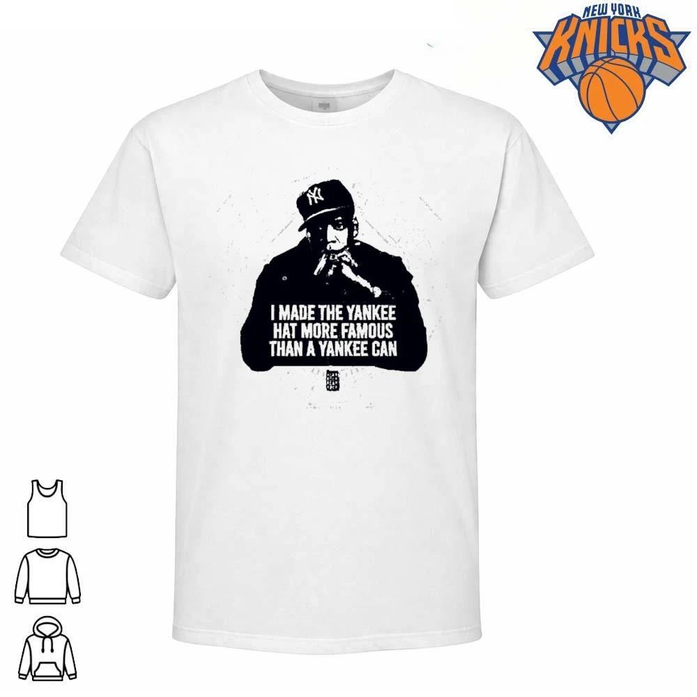 I Made The Yankee Hat More Famous Than A Yankee Can Jay Z Shirt