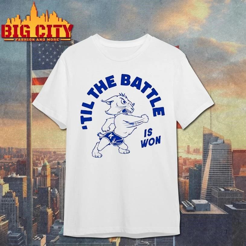 ‘Til The Battle Is Won Shirt