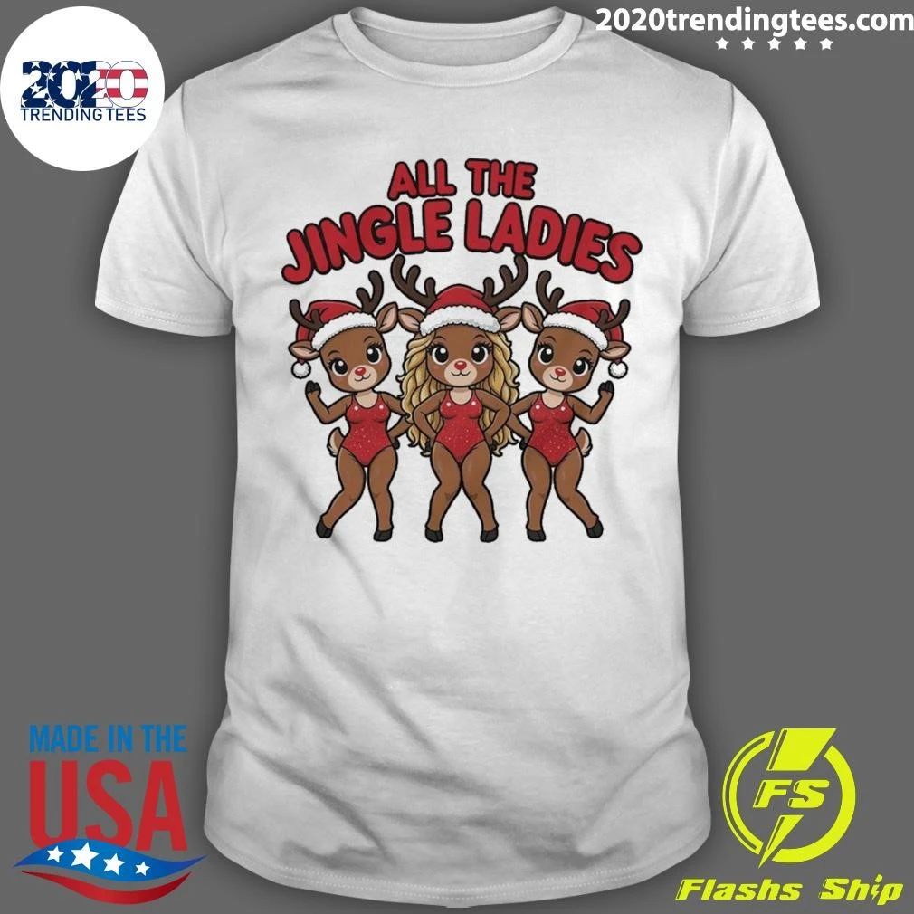 All The Jingle Ladies Christmas Reindeer Deer Shirt