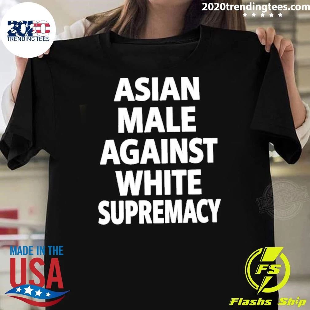 Asian Male Against White Supremacy Shirt