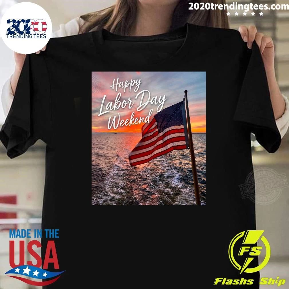 Happy Labor Day Weekend Shirt