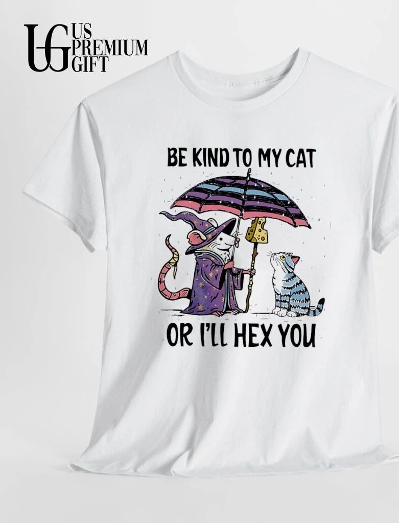 Cat wizard be kind to my cat or I’ll hex you shirt