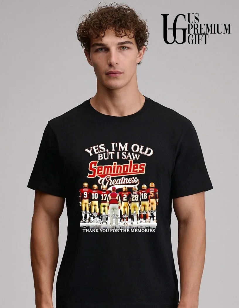 Yes I am old but I saw Florida State Seminoles Greatness thank you for the memories signature shirt