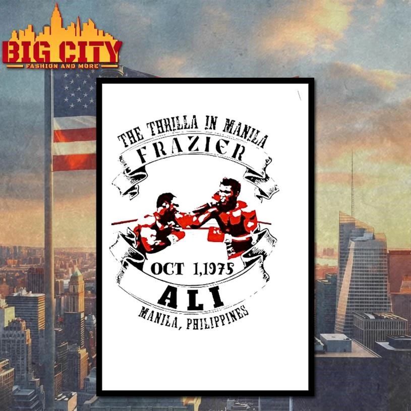 The Thrilla In Manila Muhammad Ali Joe Frazier Oct 1st 1975 Manila Philippines Shirt