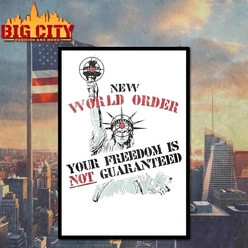 New World Order Your Freedom Is Not Guaranteed Graphic Shirt