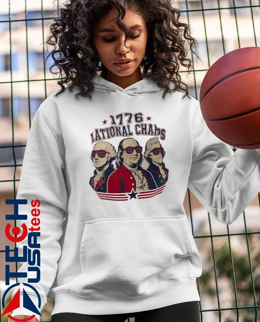 Patriotic Founding Fathers 1776 National Champs shirt