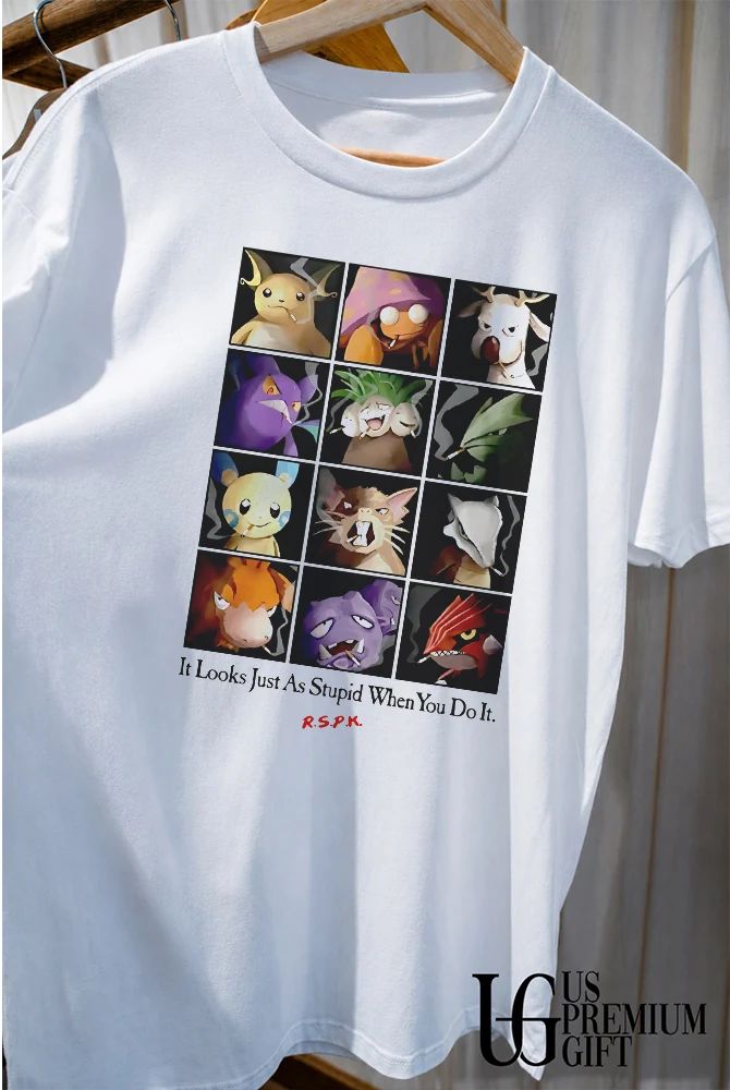 It Looks Just As Stupid When You Do It shirt