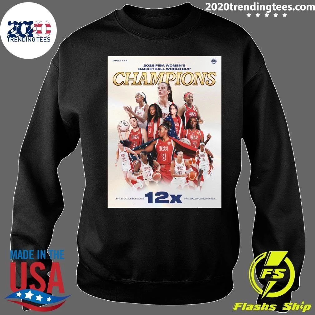 Usa Basketball Bringing Home The FIBA Women’s Basketball World Cup World Champion Title For The 12th Time Shirt