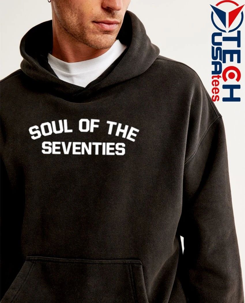 Soul of the Seventies shirt