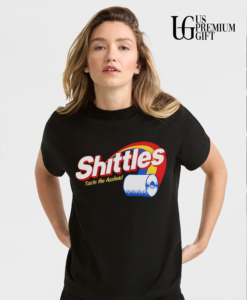 Skittles Shittles Taste the Asshole shirt