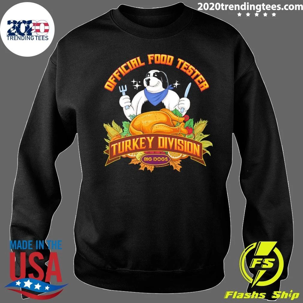 Food Taster Turkey Division Big Dogs Shirt
