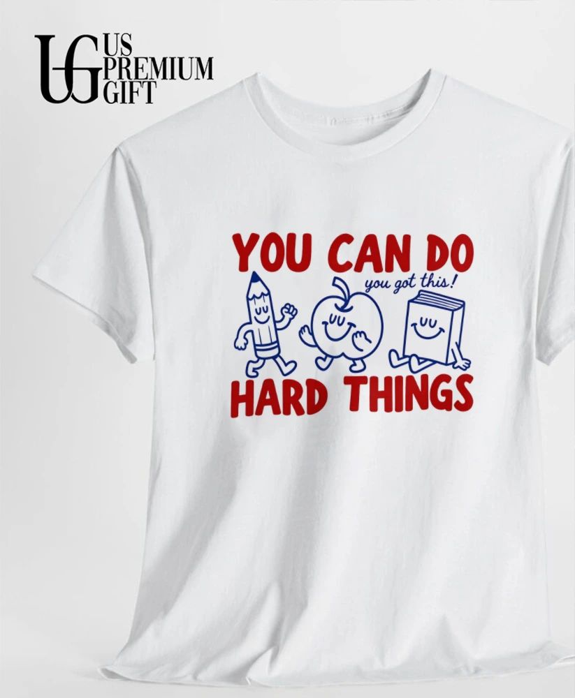 You can do hard things shirt