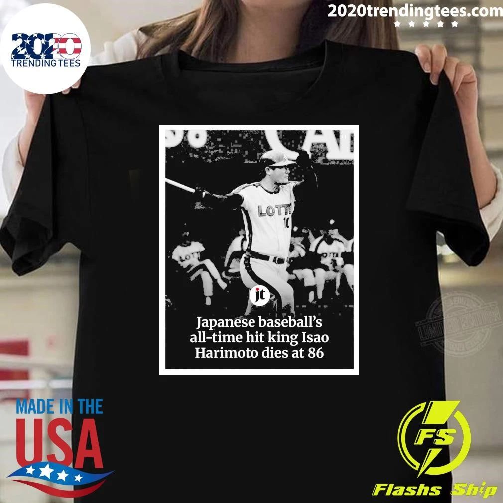 Isao Harimoto, Japanese Baseball’s All-Time Hit King, Has Died He Was 86 Shirt