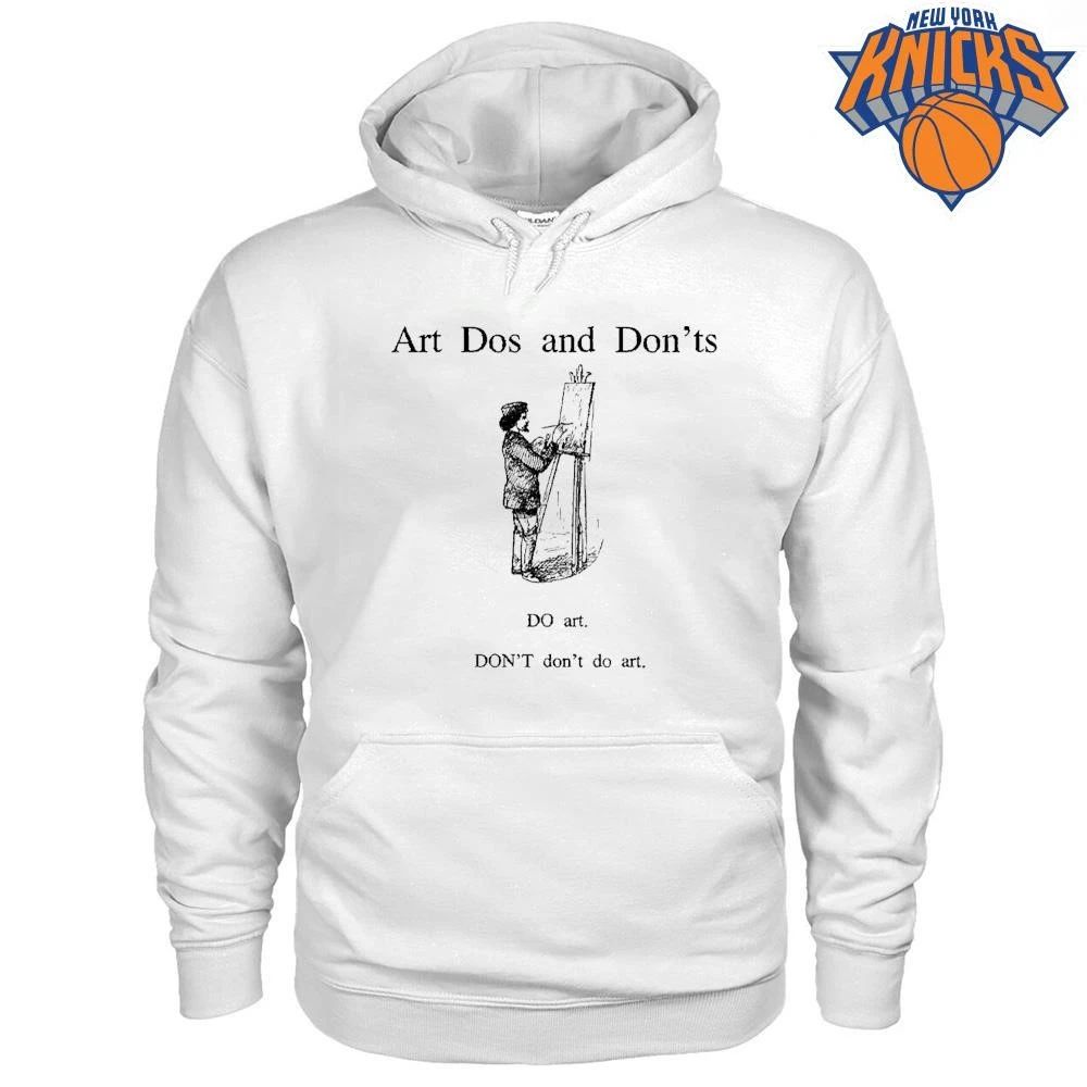 Art Dos And Donts Do Art Dont Dont Do Art Artist Creative Drawing Unisex Shirt