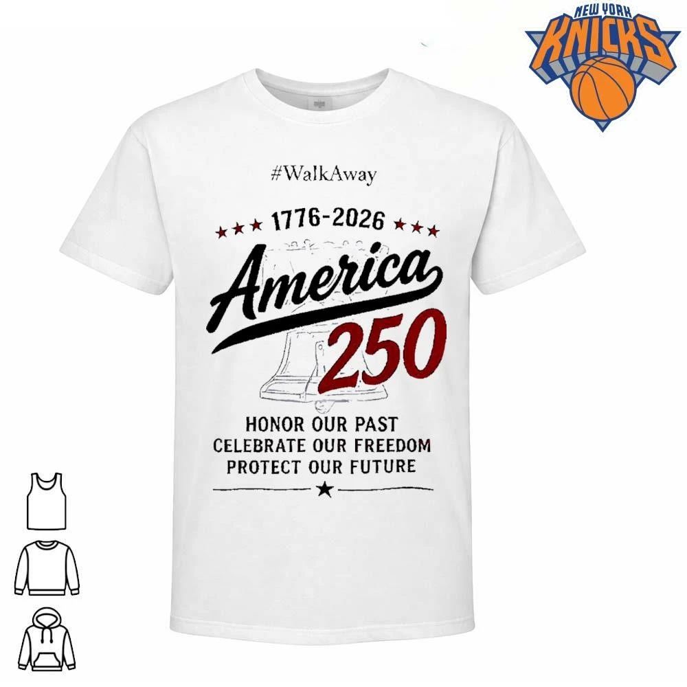 WalkAway 1776-2026 America 250 Honor our Past Celebrate our Freedom Protect our shirt