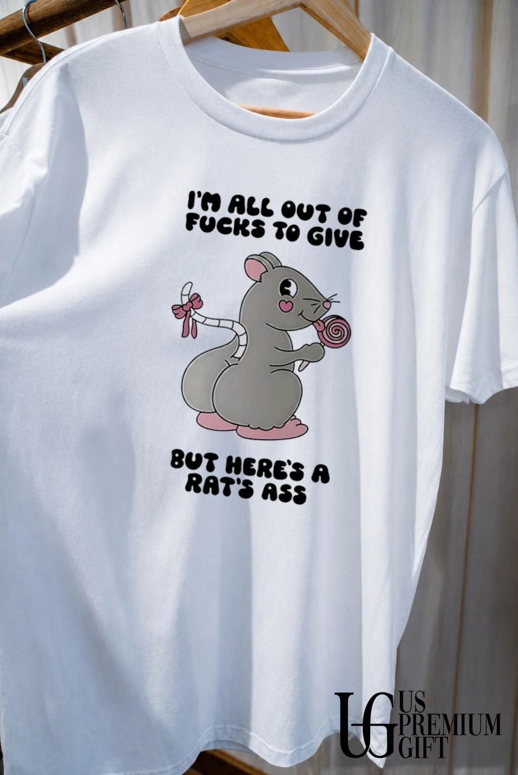 Rat i’m all out of fucks to give but here’s a rat’s ass shirt