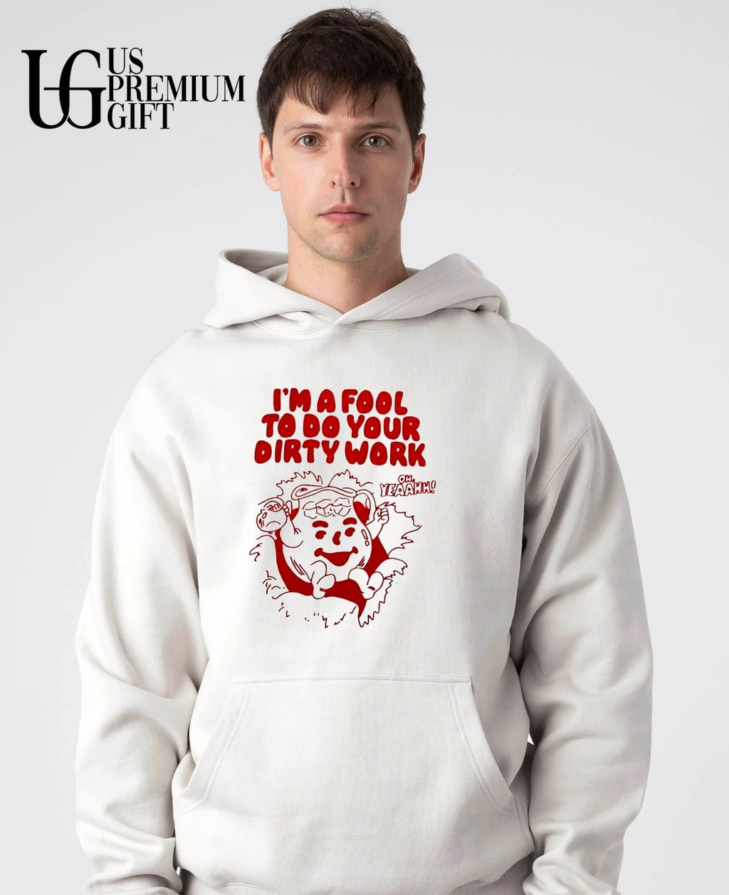 Kool-Aid Man mascot I’m a fool to do your dirty work oh yeahhh shirt