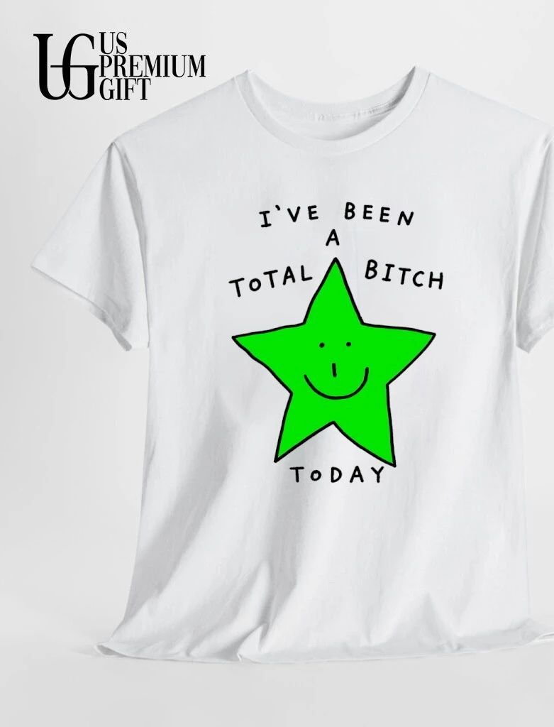 Green star mascot I’ve been a total bitch today shirt