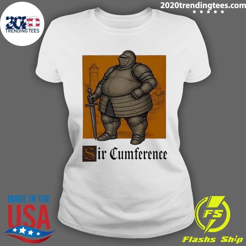 Sir Cumference knight pun funny medieval Shirt