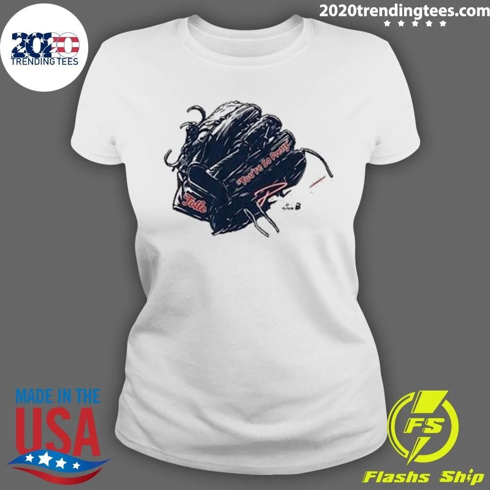 Payton Tolle You’re So Pretty Glove Signature Shirt