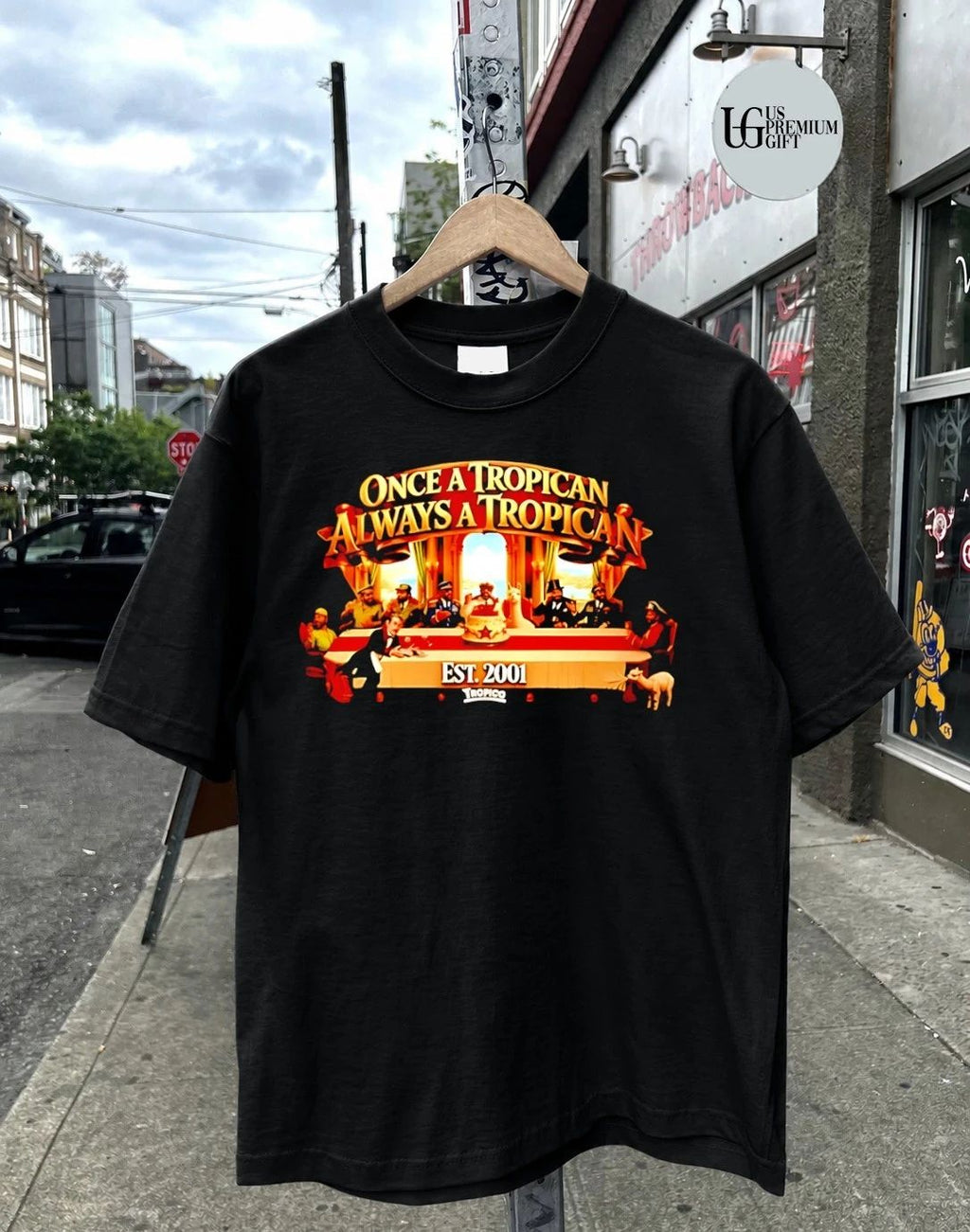 Once a Tropican Always a Tropican Tropico Est 2001 shirt