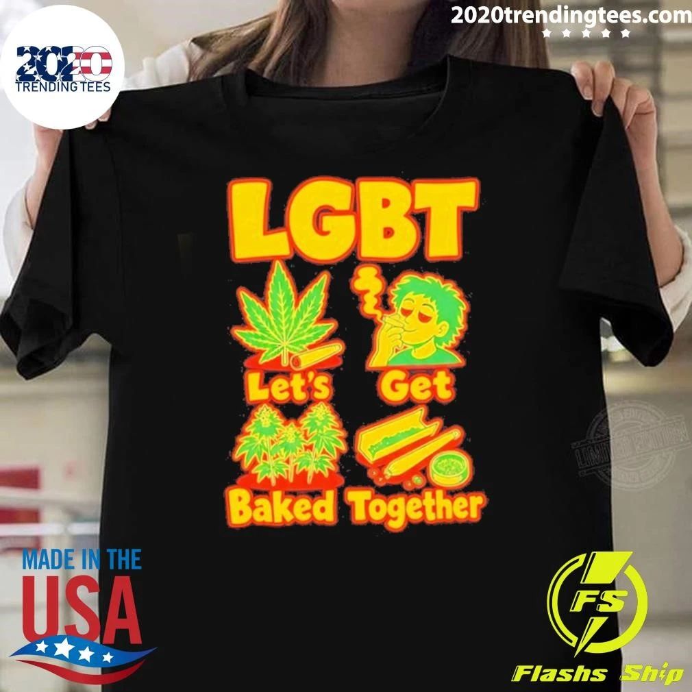 Lgbt Let’s Get Baked Together Shirt