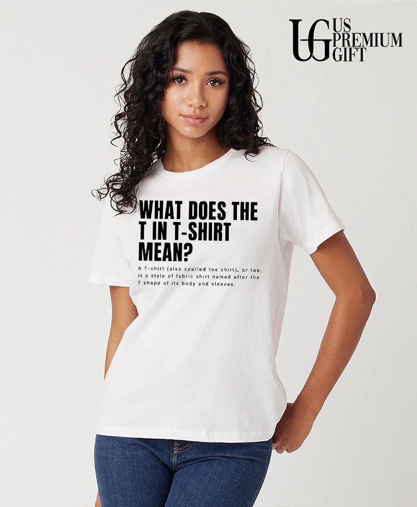 What does the T in T shirt stand for shirt