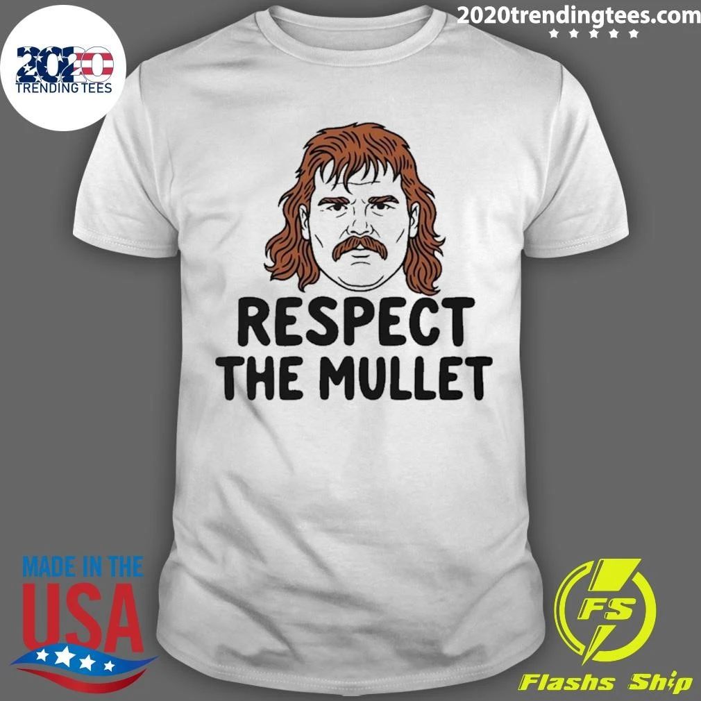 Respect The Mullet Shirt