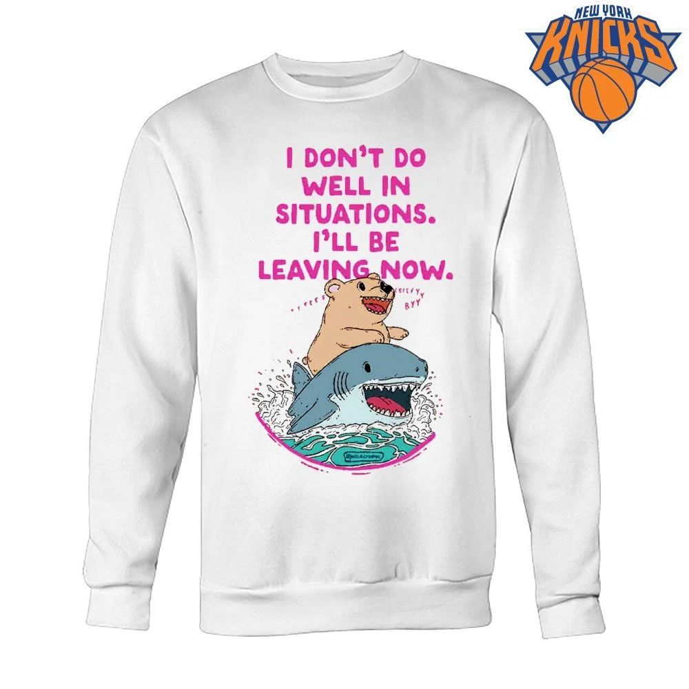 I Dont Do Well In Situations Ill Be Leaving Now Teddy Bear Riding Shark Funny Aesthetic Animal Shirt