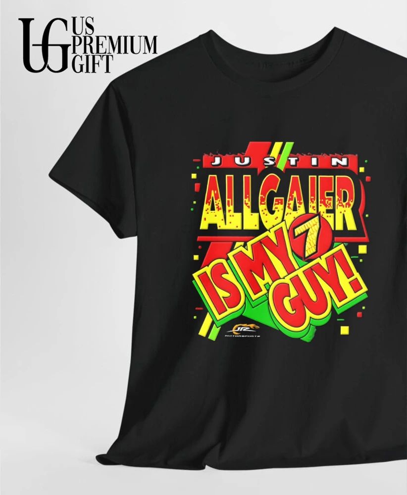 Justin Allgaier JR Motorsports Nascar is my 7 Guy shirt