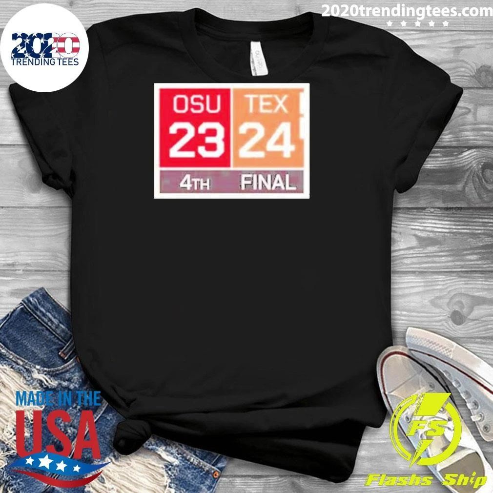 Texas Longhorns Vs OSU 24-23 Texas Come Back Shirt