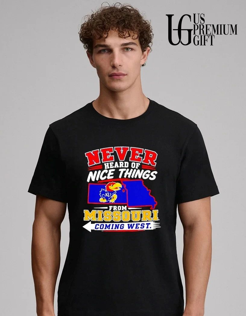 Kansas Jayhawks Heard Of Nice Things From Missouri Coming West 2026 shirt