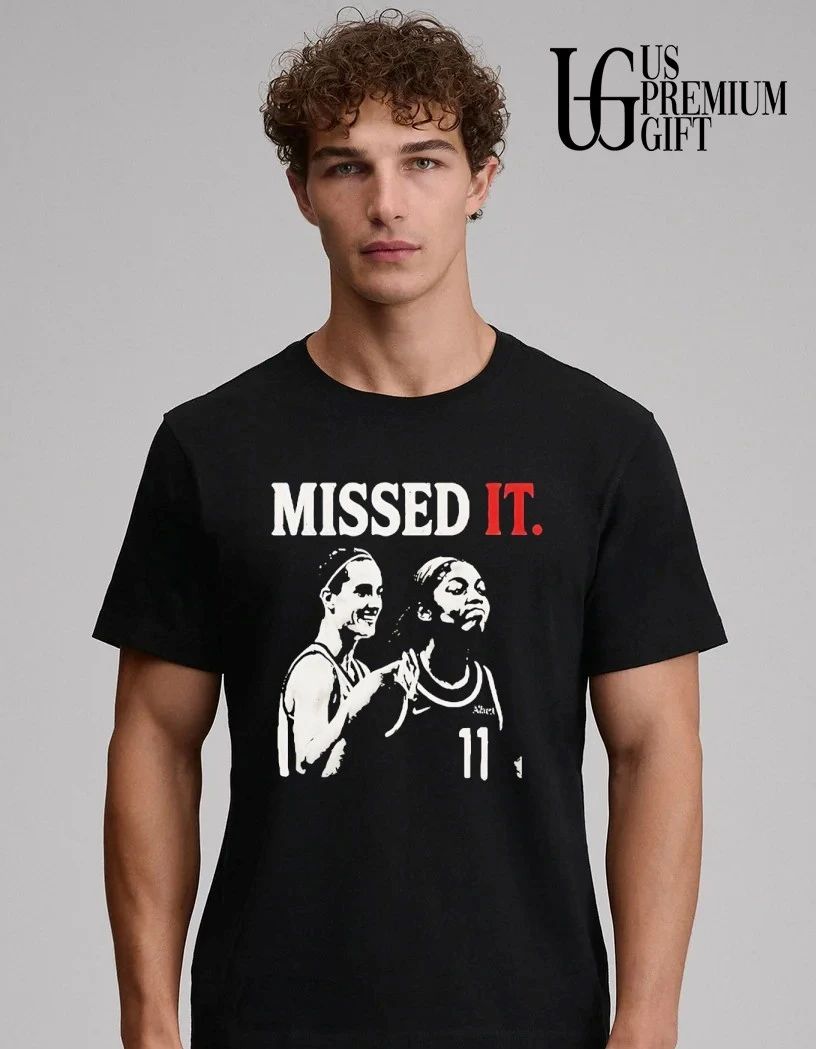 Missed It Caitlin Clark and Angel Reese WNBA shirt