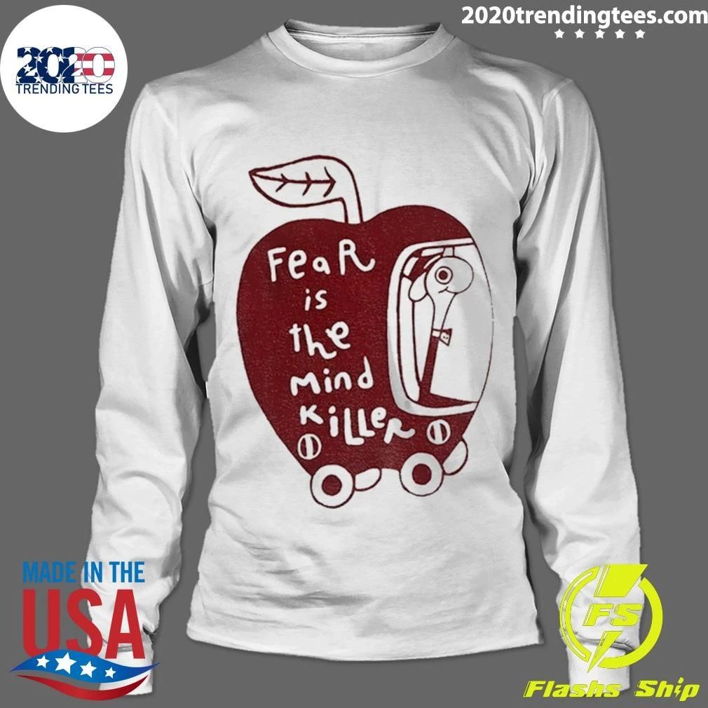 Fear is the mind killer Shirt