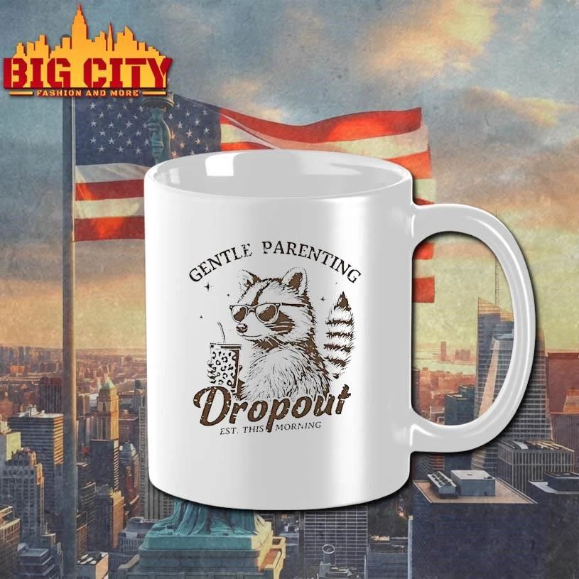 Raccoon Gentle Parenting Drop Out Est This Morning Graphic Shirt