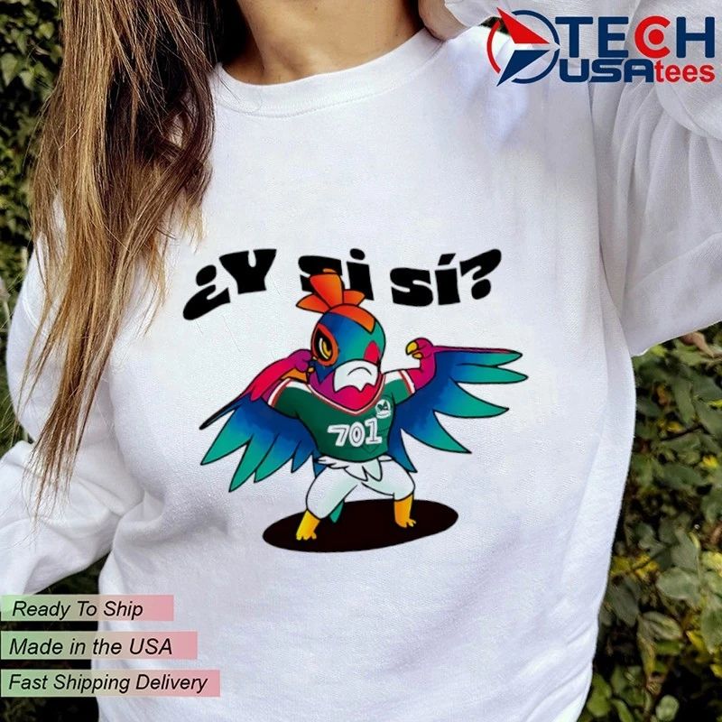 Y Si Si Mexico Football Bird mascot shirt