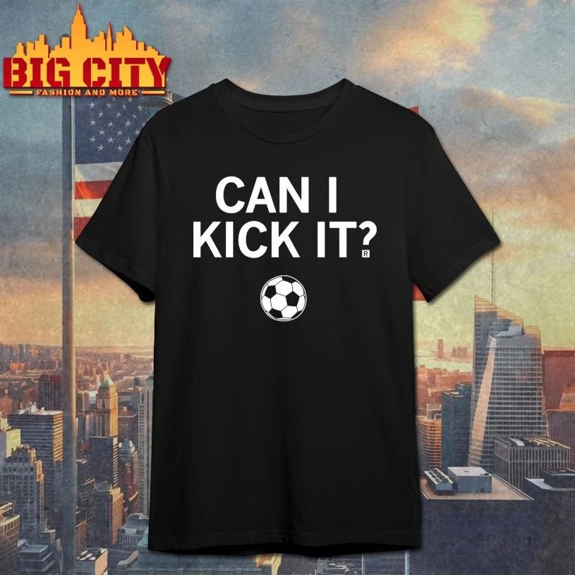 Soccer Can I Kick It Ringer T-shirt