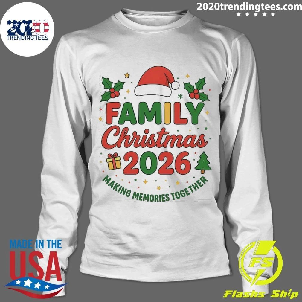 Family Christmas 2026 Making Memories Together Shirt