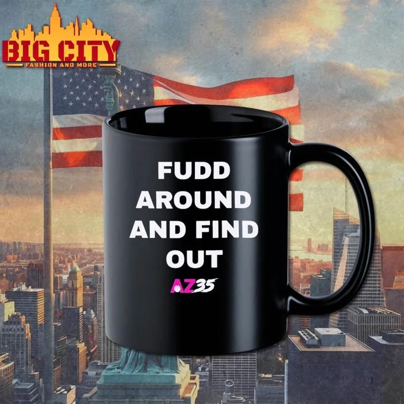 Fudd Around And Find Out Az35 Shirt