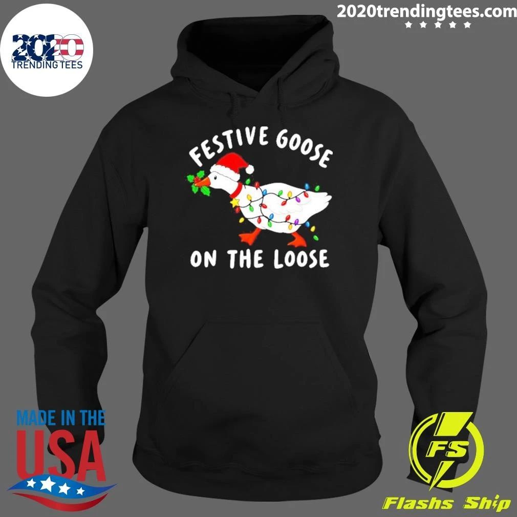 Festive Goose On The Loose Funny Holiday Bird Shirt